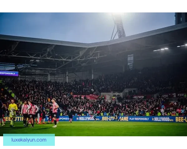 英超森林新球场迎来首场比赛，球迷期待激情再燃